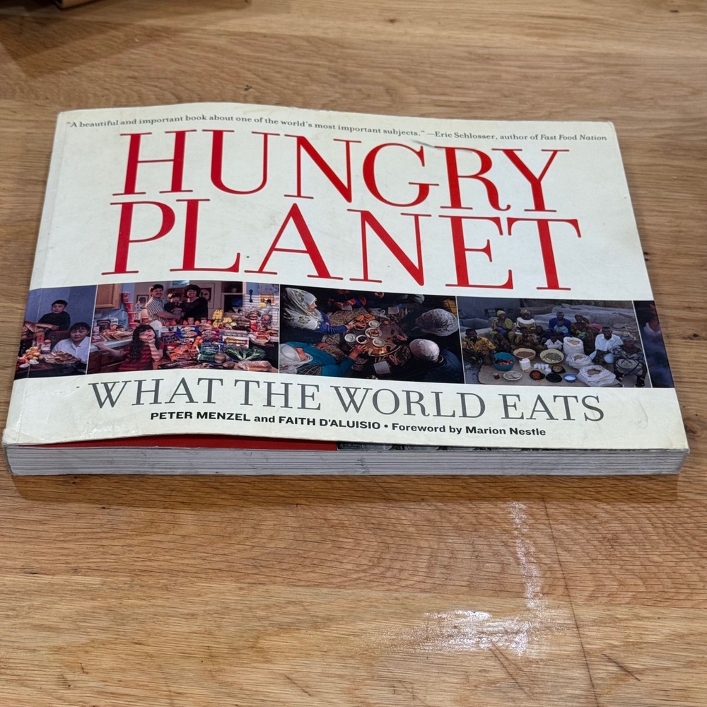 Hungry Planet What the World Eats Peter Menzel Faith DAluisio Photography Book